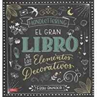 Hand Lettering. El gran libro de los elementos decorativos